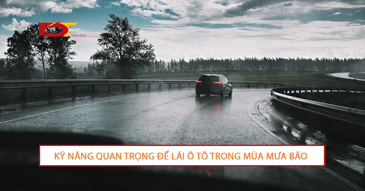Kỹ Năng Quan Trọng Để Lái Ô Tô Trong Mùa Mưa
